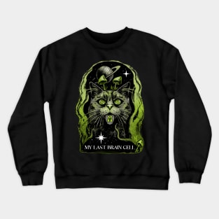 last brain cell Crewneck Sweatshirt